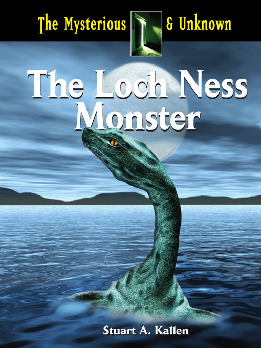 Title details for The Loch Ness Monster by Stuart Kallen - Available
